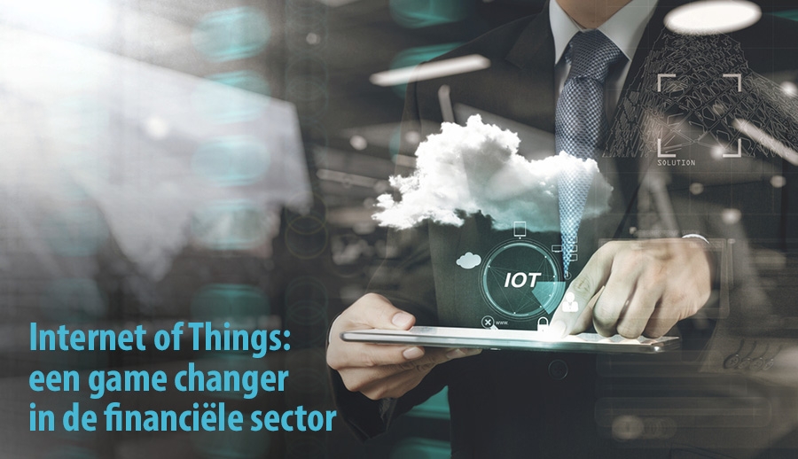 IOT - Gamechanger in de financiele sector