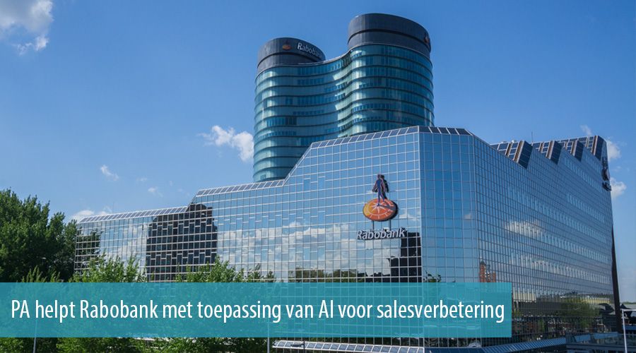 PA helpt Rabobank met toepassing van AI voor salesverbetering
