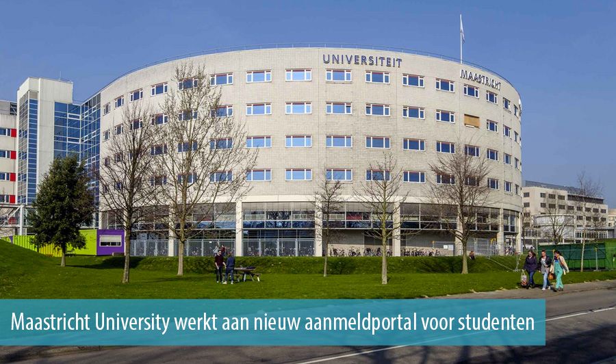 Maastricht University werkt aan nieuw aanmeldportal voor studenten