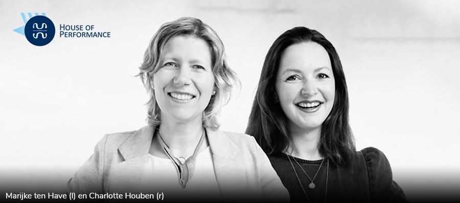 Marijke ten Have en Charlotte Houben - House of Performance