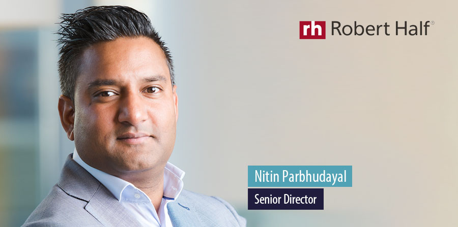 Nitin Parbhudayal, Senior Director, Robert Half. Nitin Parbhudayal, Senior Director, Robert Half.