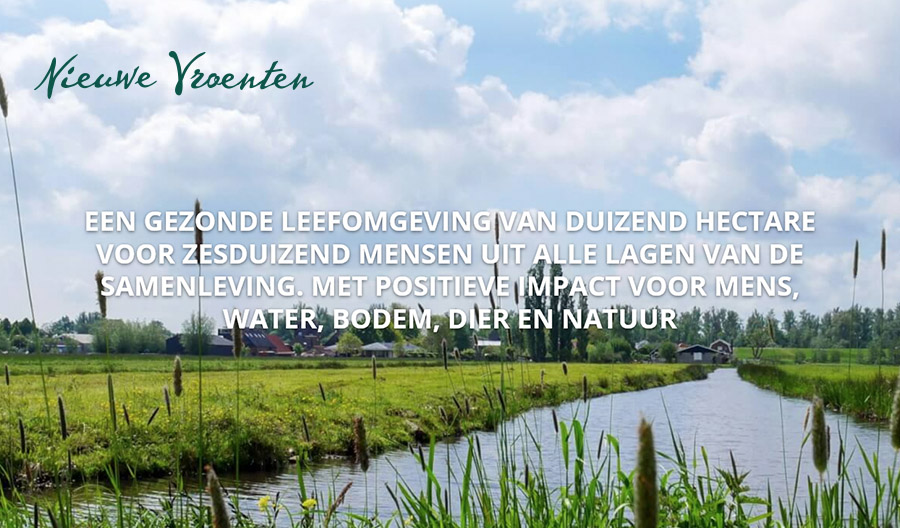 Nieuwe Vroenten: Een blauwdruk voor een duurzame leefomgeving waarin natuurlijke systemen centraal staan