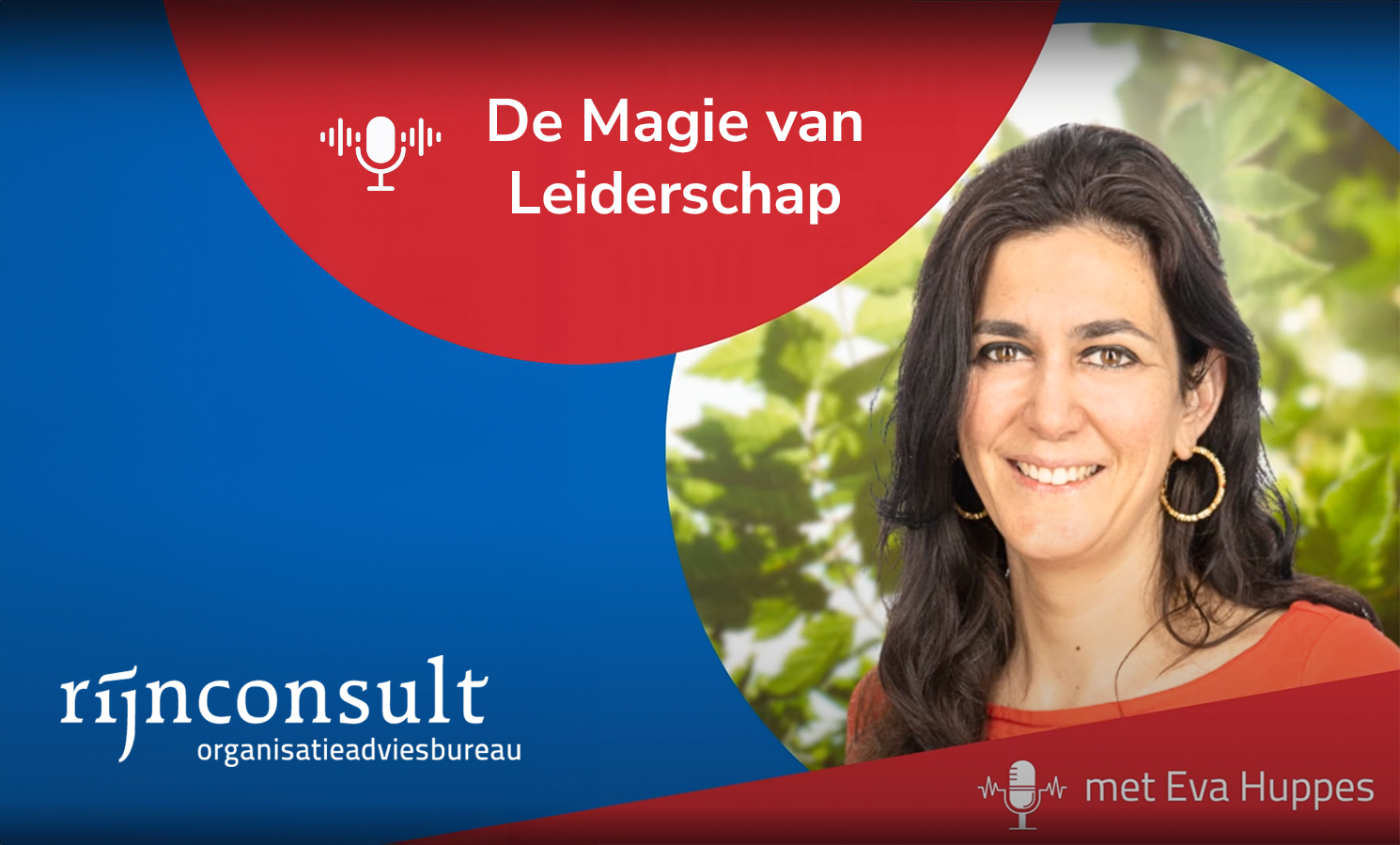 Rijnconsult viert ‘De Magie van Leiderschap’ met podcastreeks