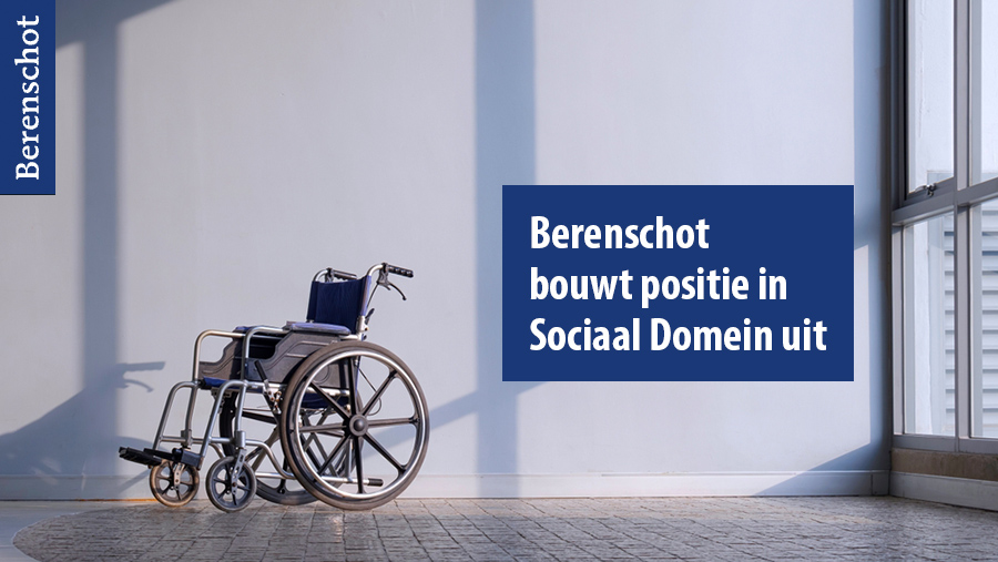 Berenschot gaat investeren in het uitbouwen van positie in het sociaal domein