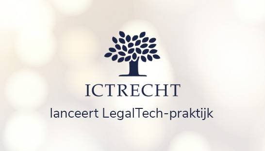 Juridisch adviesbureau ICTRecht start legaltech-propositie