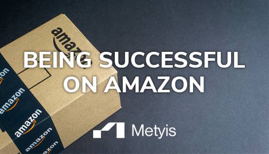Metyis: Tactics for brands to be successful on the Amazon platform