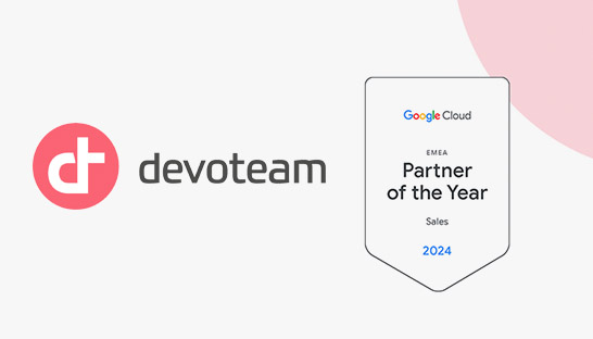 Devoteam wederom top Google Cloud Sales Partner in EMEA-regio