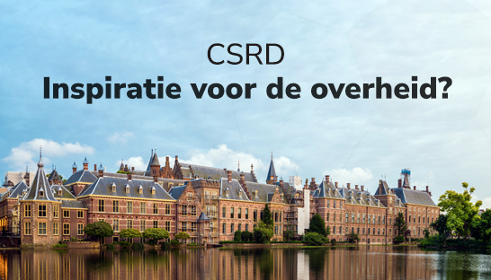 CSRD biedt overheid handvatten voor eigen duurzaamheidsrapportages