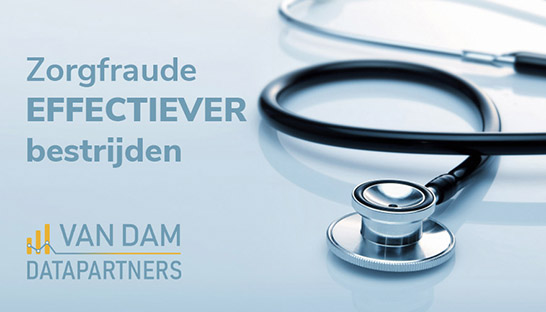 Fraude binnen de zorg effectiever bestrijden met monitoring en controle