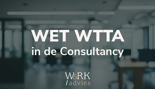 De WTTA zal ook een grote impact hebben op consultancybureaus