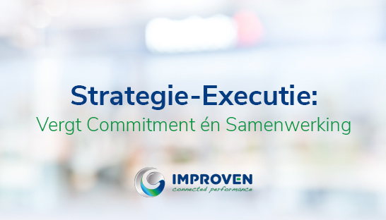 Strategie-executie staat of valt bij commitment en samenwerking