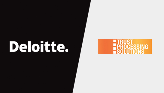 Deloitte acquires assets of Trust Processing Solutions