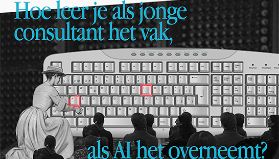 Hoe leer je als jonge consultant het vak als AI het beginnerswerk overneemt?