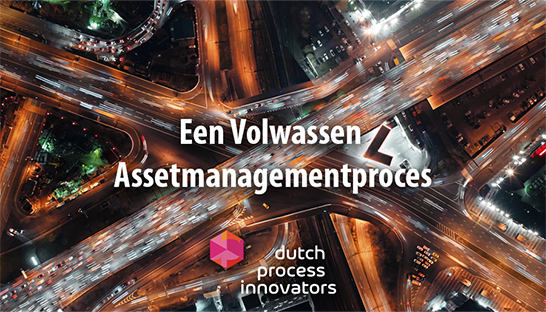 Naar een geïntegreerd en volwassen assetmanagementproces